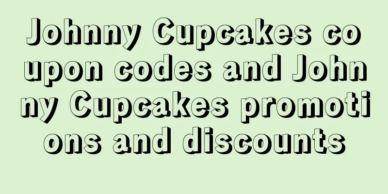 Johnny Cupcakes coupon codes and Johnny Cupcakes promotions and discounts