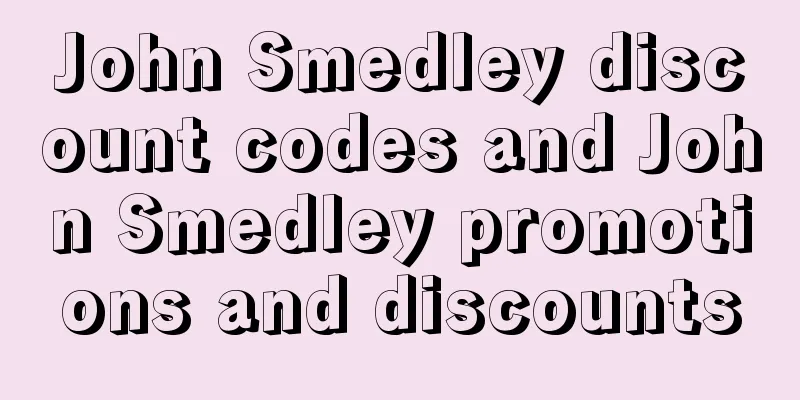 John Smedley discount codes and John Smedley promotions and discounts