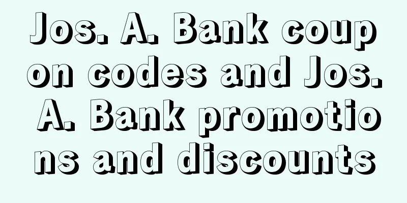 Jos. A. Bank coupon codes and Jos. A. Bank promotions and discounts