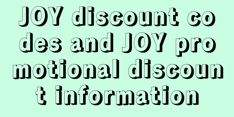 JOY discount codes and JOY promotional discount information