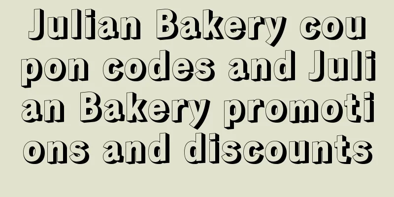 Julian Bakery coupon codes and Julian Bakery promotions and discounts