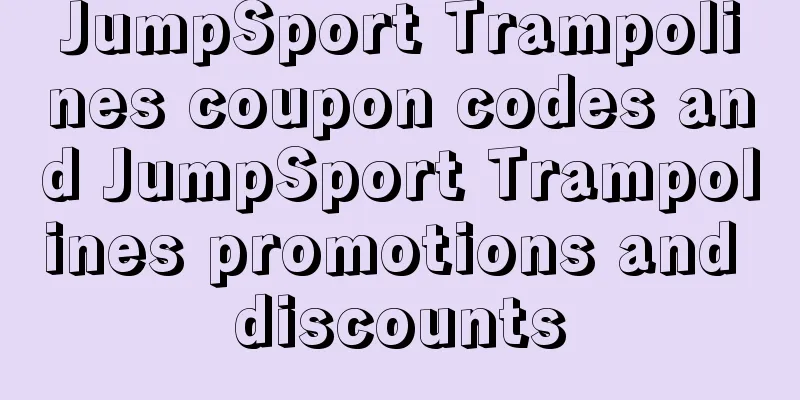 JumpSport Trampolines coupon codes and JumpSport Trampolines promotions and discounts