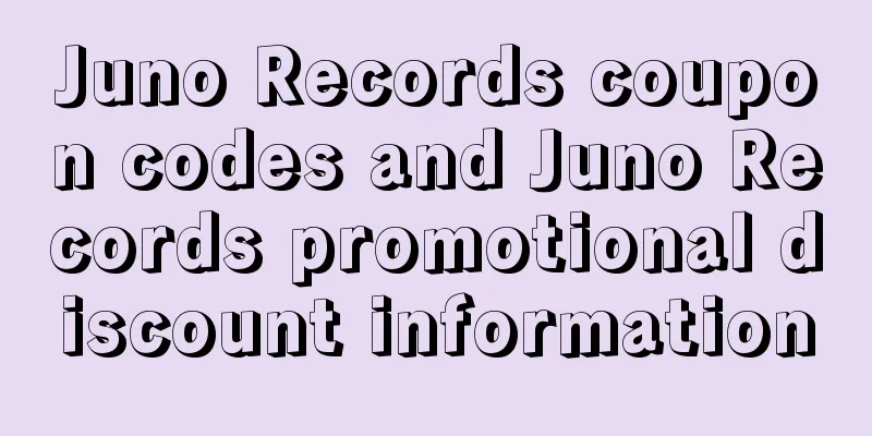Juno Records coupon codes and Juno Records promotional discount information