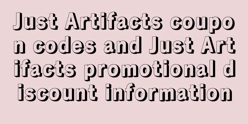 Just Artifacts coupon codes and Just Artifacts promotional discount information