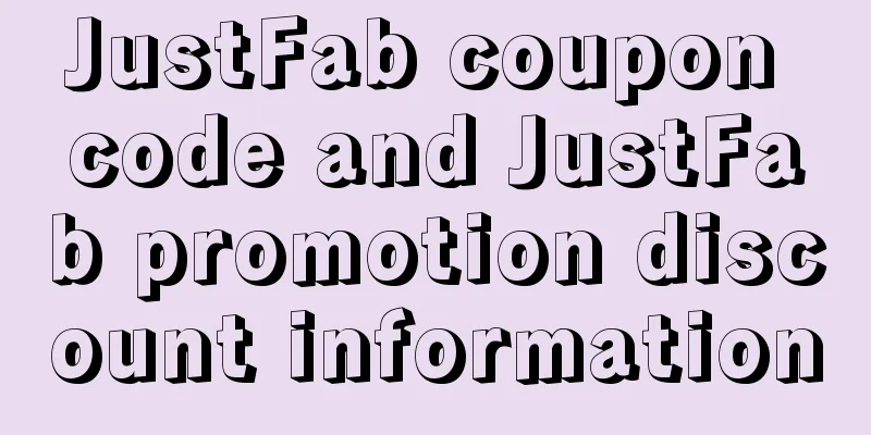 JustFab coupon code and JustFab promotion discount information