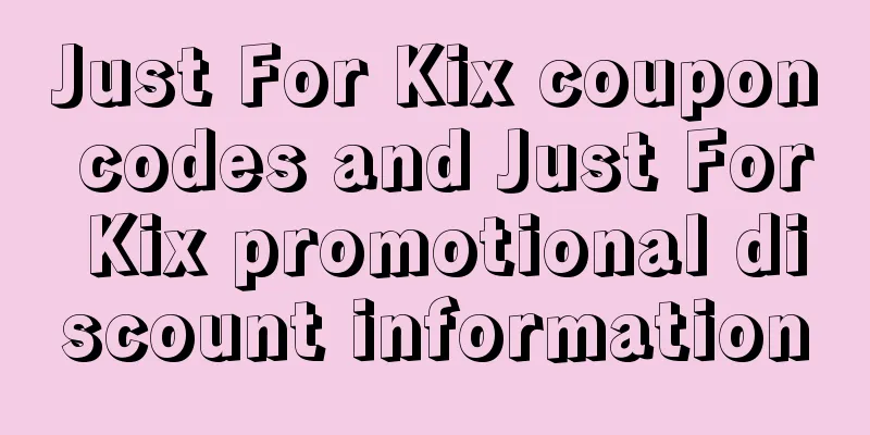Just For Kix coupon codes and Just For Kix promotional discount information