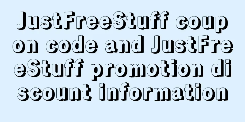 JustFreeStuff coupon code and JustFreeStuff promotion discount information