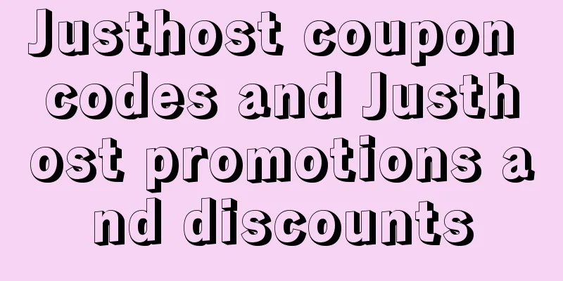 Justhost coupon codes and Justhost promotions and discounts