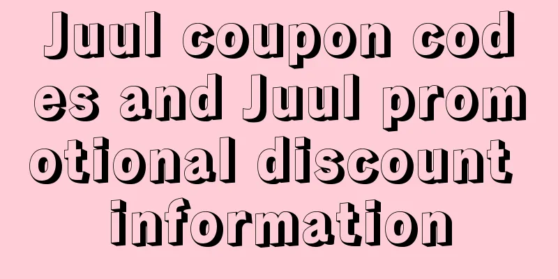 Juul coupon codes and Juul promotional discount information