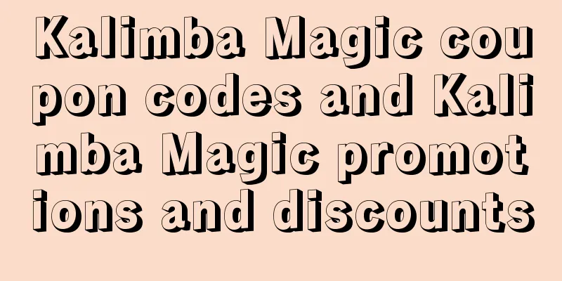 Kalimba Magic coupon codes and Kalimba Magic promotions and discounts