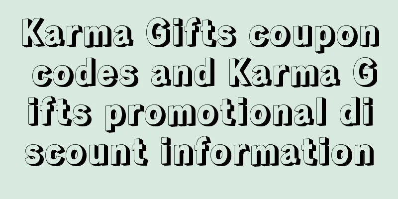 Karma Gifts coupon codes and Karma Gifts promotional discount information