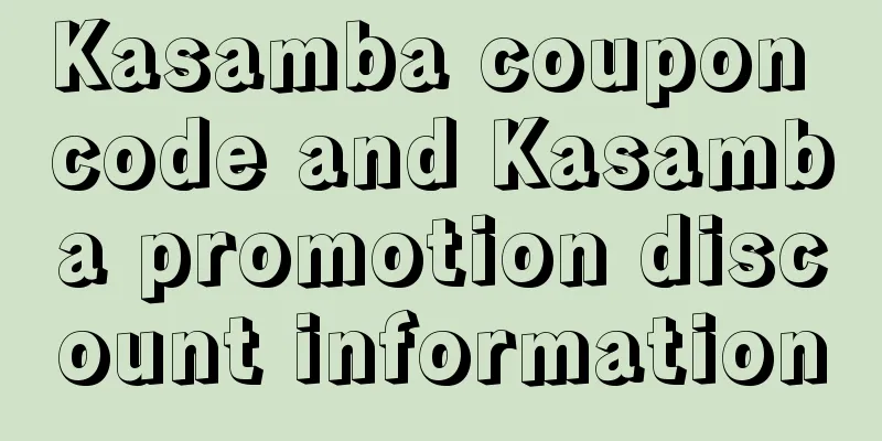Kasamba coupon code and Kasamba promotion discount information