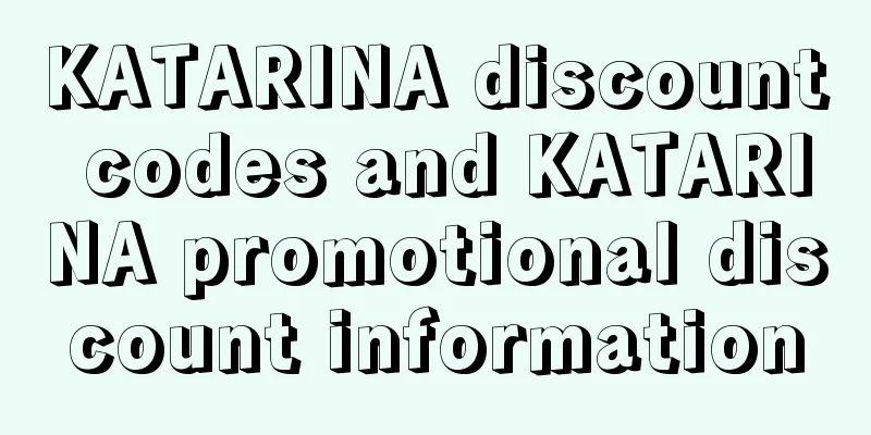 KATARINA discount codes and KATARINA promotional discount information