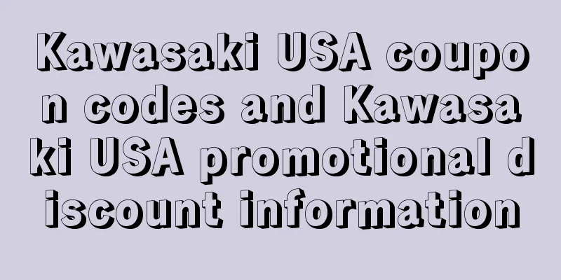 Kawasaki USA coupon codes and Kawasaki USA promotional discount information