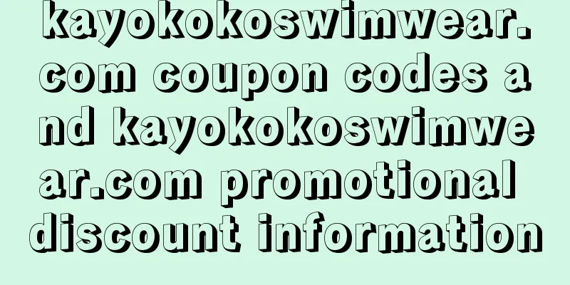 kayokokoswimwear.com coupon codes and kayokokoswimwear.com promotional discount information