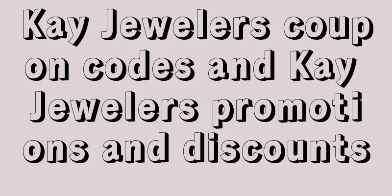 Kay Jewelers coupon codes and Kay Jewelers promotions and discounts