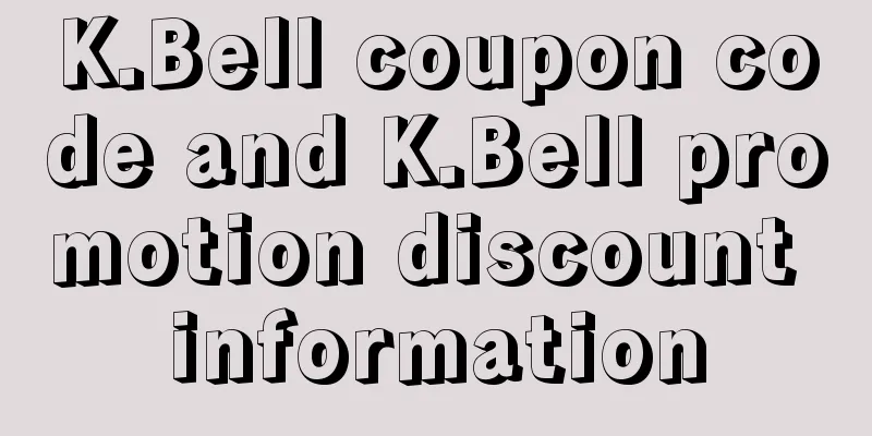 K.Bell coupon code and K.Bell promotion discount information