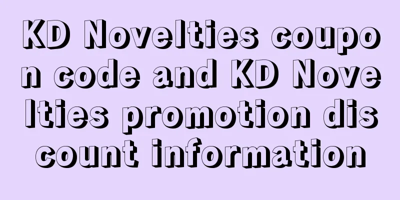 KD Novelties coupon code and KD Novelties promotion discount information