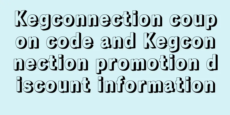 Kegconnection coupon code and Kegconnection promotion discount information