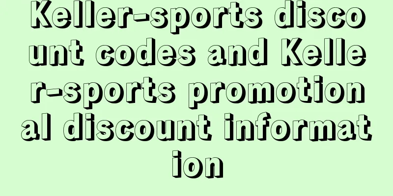 Keller-sports discount codes and Keller-sports promotional discount information