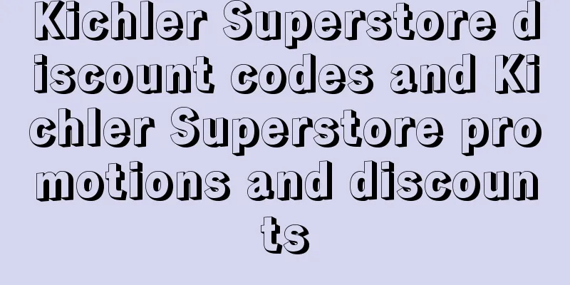 Kichler Superstore discount codes and Kichler Superstore promotions and discounts