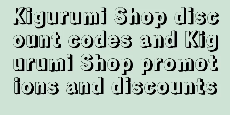 Kigurumi Shop discount codes and Kigurumi Shop promotions and discounts