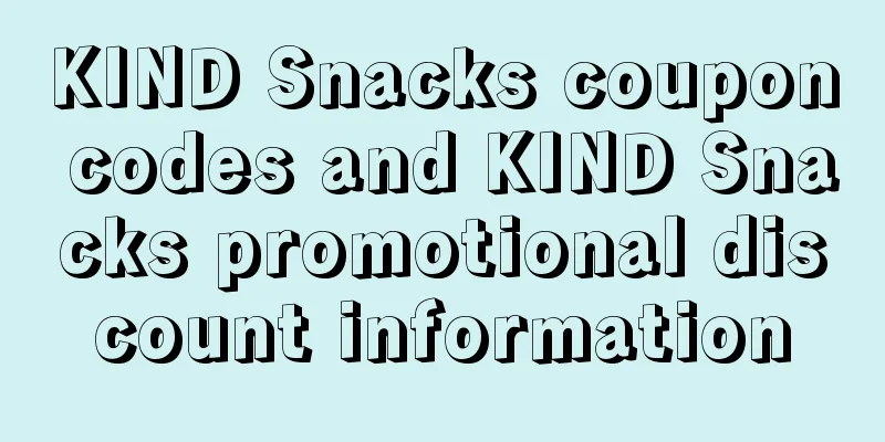 KIND Snacks coupon codes and KIND Snacks promotional discount information