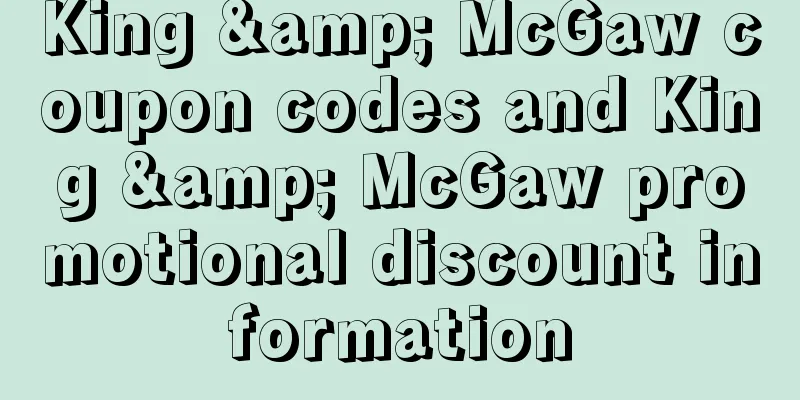 King & McGaw coupon codes and King & McGaw promotional discount information