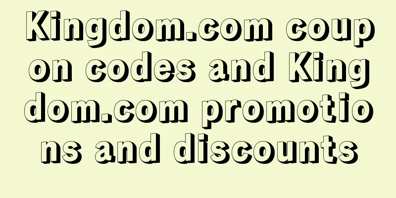 Kingdom.com coupon codes and Kingdom.com promotions and discounts