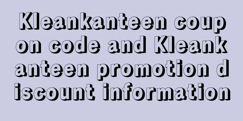 Kleankanteen coupon code and Kleankanteen promotion discount information