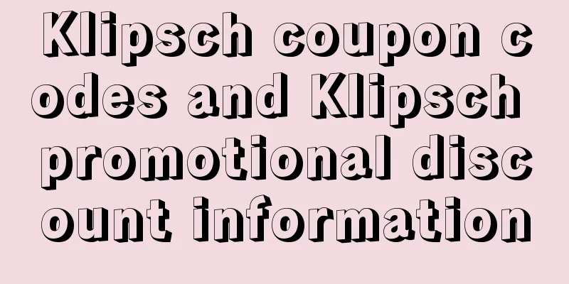 Klipsch coupon codes and Klipsch promotional discount information
