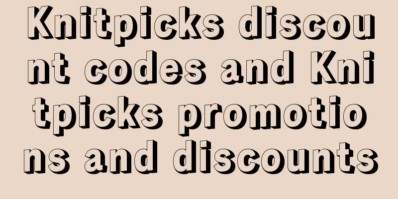Knitpicks discount codes and Knitpicks promotions and discounts