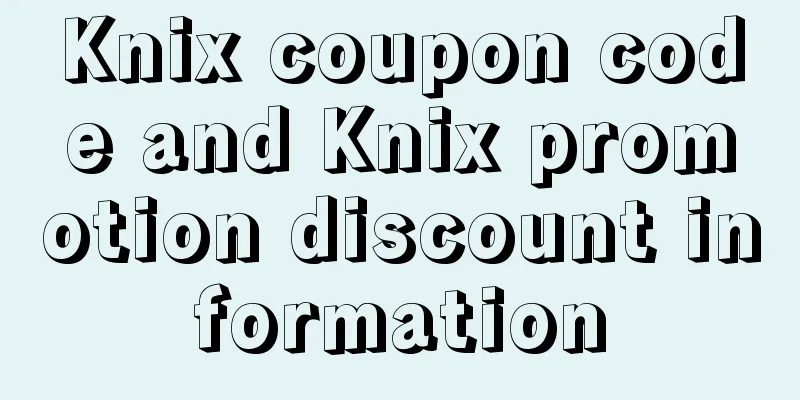 Knix coupon code and Knix promotion discount information