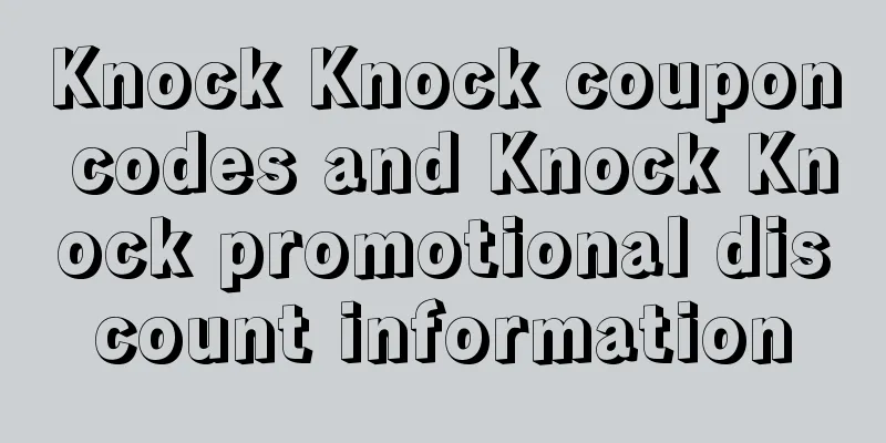 Knock Knock coupon codes and Knock Knock promotional discount information