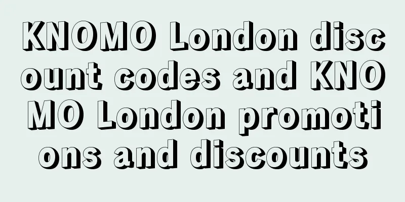 KNOMO London discount codes and KNOMO London promotions and discounts