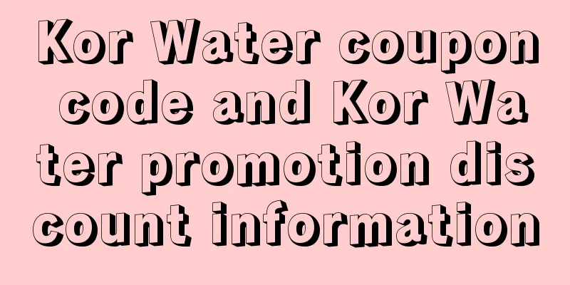 Kor Water coupon code and Kor Water promotion discount information