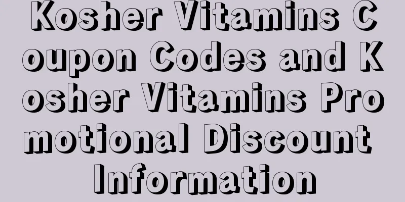 Kosher Vitamins Coupon Codes and Kosher Vitamins Promotional Discount Information