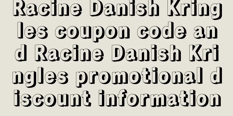 Racine Danish Kringles coupon code and Racine Danish Kringles promotional discount information