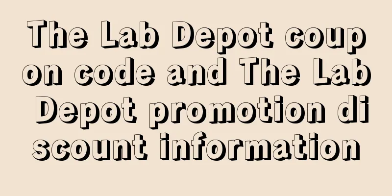The Lab Depot coupon code and The Lab Depot promotion discount information