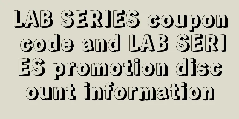 LAB SERIES coupon code and LAB SERIES promotion discount information