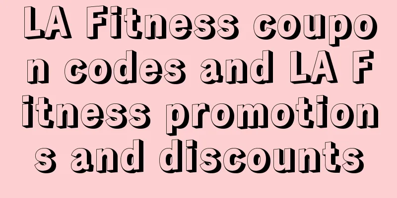 LA Fitness coupon codes and LA Fitness promotions and discounts