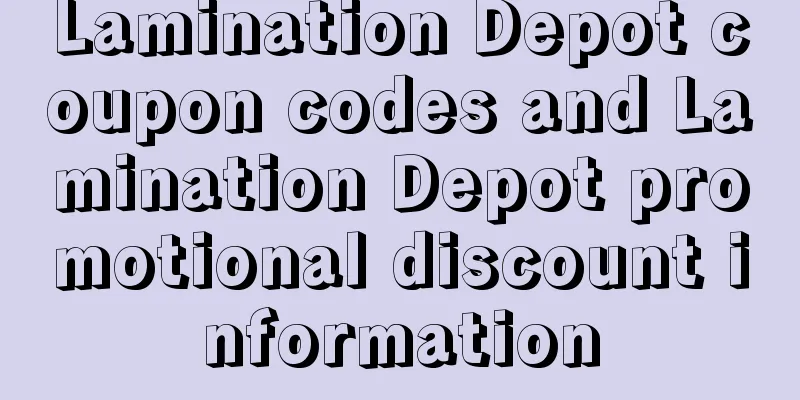 Lamination Depot coupon codes and Lamination Depot promotional discount information