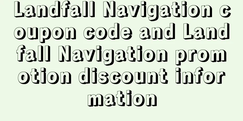 Landfall Navigation coupon code and Landfall Navigation promotion discount information