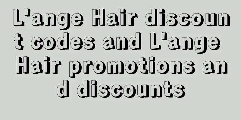 L'ange Hair discount codes and L'ange Hair promotions and discounts