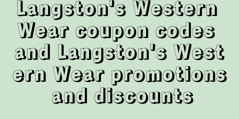 Langston's Western Wear coupon codes and Langston's Western Wear promotions and discounts