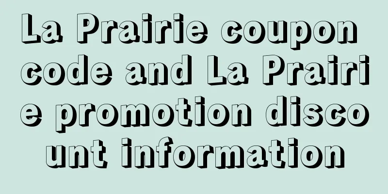 La Prairie coupon code and La Prairie promotion discount information
