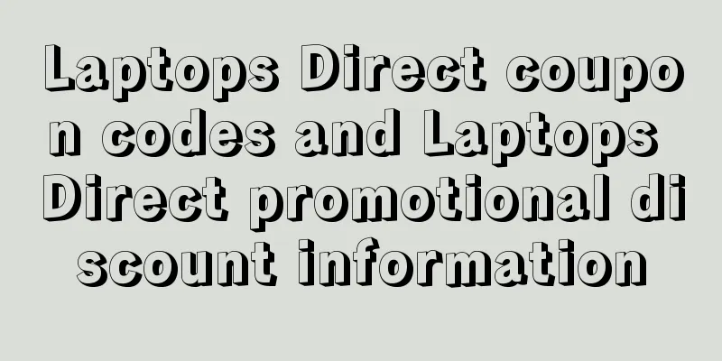Laptops Direct coupon codes and Laptops Direct promotional discount information