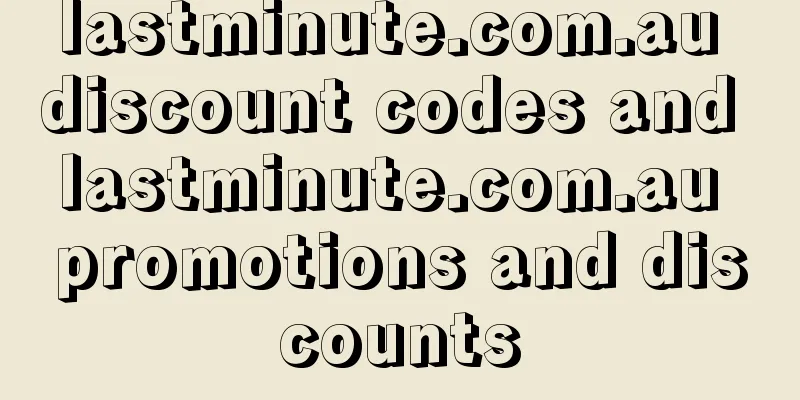 lastminute.com.au discount codes and lastminute.com.au promotions and discounts