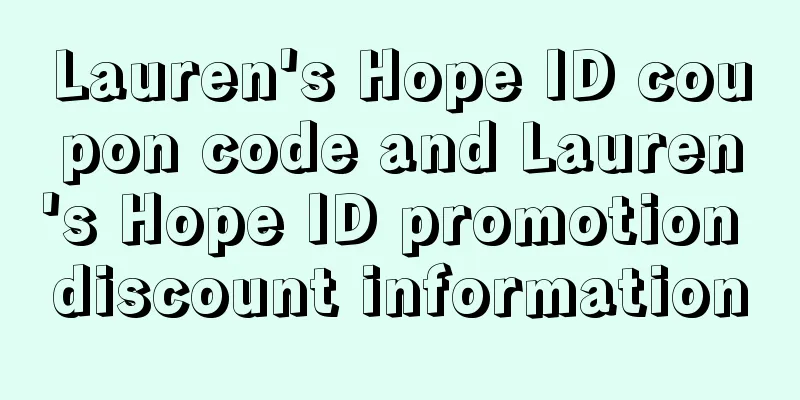Lauren's Hope ID coupon code and Lauren's Hope ID promotion discount information