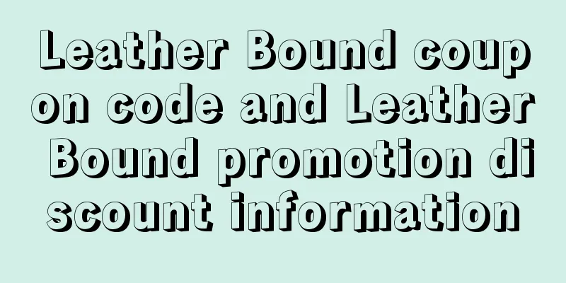 Leather Bound coupon code and Leather Bound promotion discount information